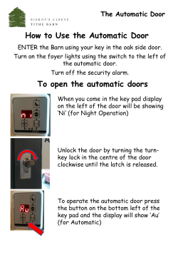 How to Use the Automatic Door To open the automatic doors