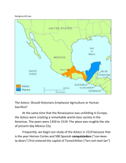 The Aztecs: Should Historians Emphasize Agriculture
