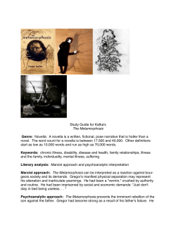 Study Guide for Kafka`s The Metamorphosis Genre: Novella: A