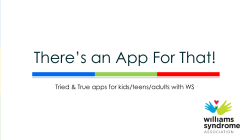 There`s an App For That! - Williams Syndrome Association