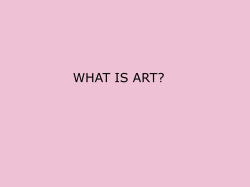 WHAT IS ART?