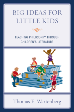 Big Ideas for Little Kids: Teaching Philosophy through