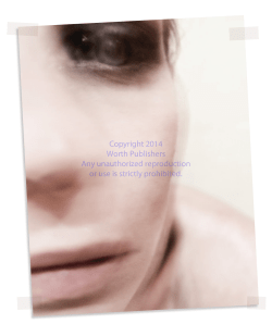 Copyright 2014 Worth Publishers Any unauthorized reproduction or