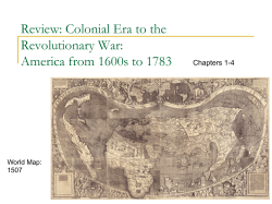 Review: Colonial Era to the Revolutionary War: America from 1600s