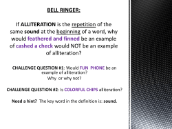 If ALLITERATION is the repetition of the same sound at the