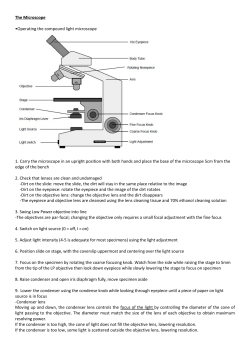 The Microscope &bull;Operating the compound light microscope 1. Carry