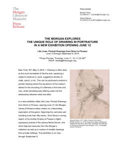 THE MORGAN EXPLORES THE UNIQUE ROLE OF DRAWING IN