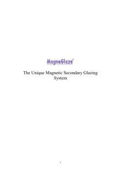 The Unique Magnetic Secondary Glazing System