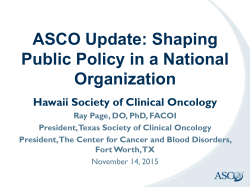 ASCO Update: Shaping Public Policy in a National Organization