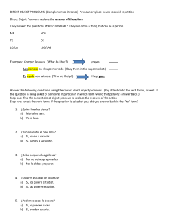 DIRECT OBJECT PRONOUNS (Complementos Directos) Pronouns
