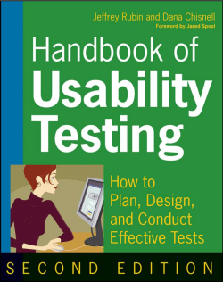 Handbook of Usability Testing : How to Plan, Design, and