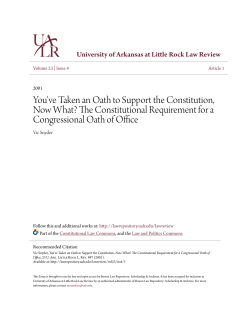You`ve Taken an Oath to Support the Constitution, Now What? The