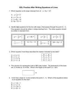 SOL Practice After Writing Equations of Lines y = - 1 4x + 2 y =