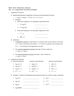 1. y = log b (x) means x = by for x > 0 , b > 0 , b &ne;1 1. 3 = log 2 (8) 2