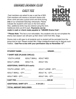 Cast members are asked to pay a cast fee of $25. Cast members will