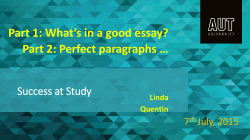 Part 1: What`s in a good essay? Part 2: Perfect paragraphs