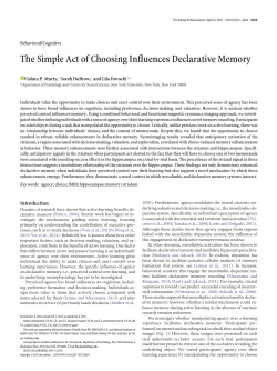 The Simple Act of Choosing Influences Declarative Memory