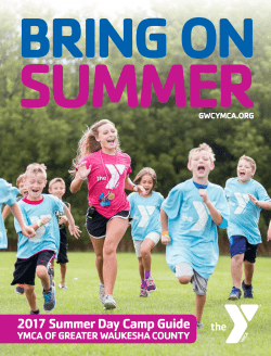 2017 Summer Day Camp Guide - YMCA of Greater Waukesha County