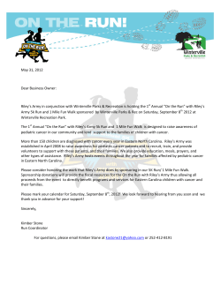 May 31, 2012 Dear Business Owner: Riley`s Army in conjunction