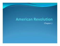 Chapter 7- American Revolution