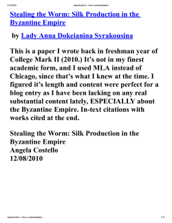 Stealing the Worm: Silk Production in the Byzantine Empire by Lady