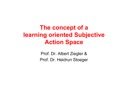 The concept of a learning oriented Subjective Action Space