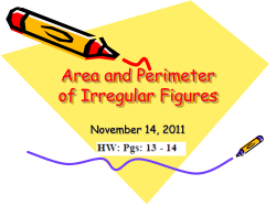 SWBAT: Calculate the area and perimeter of irregular figures