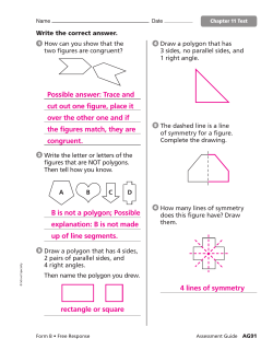 Possible answer: Trace and cut out one figure