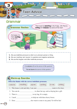 Fill in the blanks with the correct indefinite pronouns. 1. This house