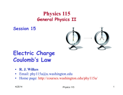Physics 115 Electric Charge Coulomb`s Law