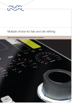 Multiple choice for fats and oils refining
