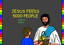 JESUS FEEDS 5000 PEOPLE