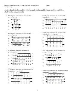 A2.A.4: Quadratic Inequalities 3: Solve quadratic inequalities
