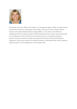 Sara Myrdal works since 2009 at the Swedish Civil Contingencies