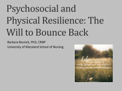 Psychosocial and Physical Resilience: The Will to Bounce Back