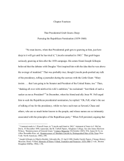 Chapter Fourteen That Presidential Grub Gnaws Deep: Pursuing the