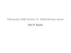Chemistry 1000 Lecture 8: Multielectron atoms