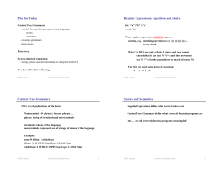 Plan for Today Regular Expressions: repetition and choice Context