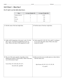 Unit 5 Exam 1 &ndash; Mean Day 2 For #1 and 2, use the table about bears.
