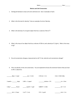 Metrics and Unit Conversions 1. Distinguish between a base unit