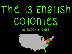 The 13 English Colonies - Sra. Tams Spanish Third