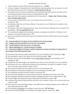 Amendment Review Questions 1. These amendments were ratified