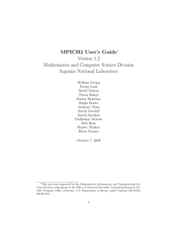 MPICH2 User`s Guide&lowast; Version 1.2 Mathematics and Computer
