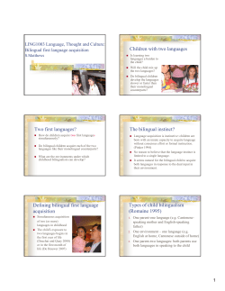 Children with two languages Two first languages? The bilingual