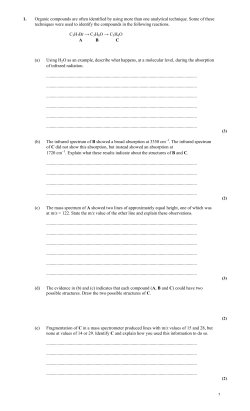 1. Organic compounds are often identified by using more than one