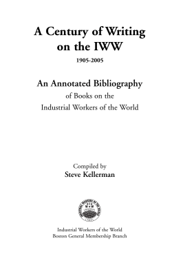 A Century of Writing on the IWW. - Industrial Workers of the World