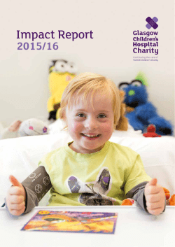 Impact Report - Glasgow Children`s Hospital Charity