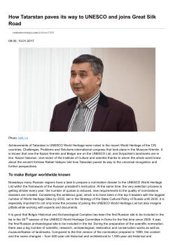 How Tatarstan paves its way to UNESCO and joins Great Silk Road