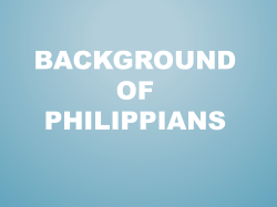 background of philippians - Front Range Alliance Church