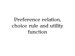 Preference relation, choice rule and utility function